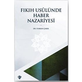 Fıkıh Usulünde Haber Nazariyesi - Türkiye Diyanet Vakfı Yayınları