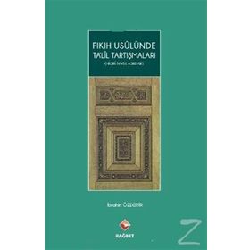 Fıkıh Usulünde Ta'lil Tartışmaları - İbrahim Özdemir