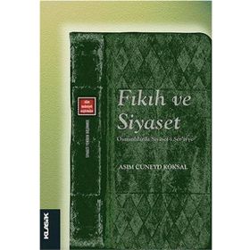Fıkıh ve Siyaset - asim cuneyd koksal
