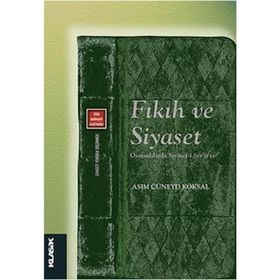 Fıkıh ve Siyaset - asim cuneyd koksal
