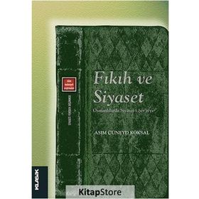 Fıkıh ve Siyaset - asim cuneyd koksal