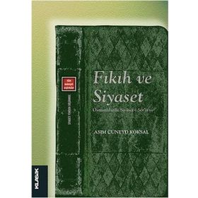 Fıkıh ve Siyaset - asim cuneyd koksal