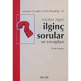 FIKIHLA İLGİLİ İLGİNÇ SORULAR VE CEVAPLARI - HASIP ASUTAY