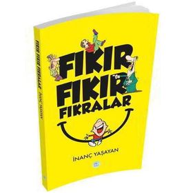 Fıkır Fıkır Fıkralar - İnanç Yaşayan