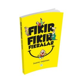 Fıkır Fıkır Fıkralar - İnanç Yaşayan