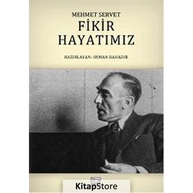 Fikir Hayatımız - Mehmet Servet