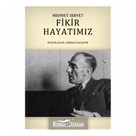 Fikir Hayatımız - Mehmet Servet