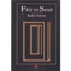 FIKIR VE SANAT - SADRI ERTEM