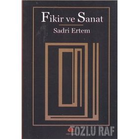 FIKIR VE SANAT - SADRI ERTEM