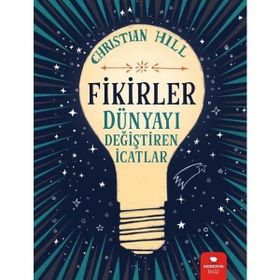 Fikirler - Dünyayı Değiştiren İcatlar Kitap
