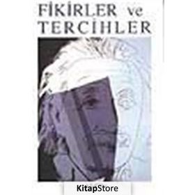 FIKIRLER VE TERCIHLER - ALBERT EINSTEIN