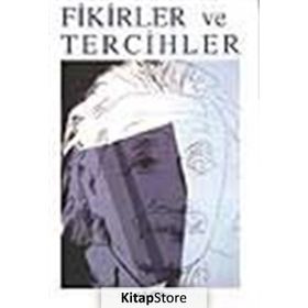FIKIRLER VE TERCIHLER - ALBERT EINSTEIN