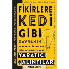 Fikirlere Kedi Gibi Davranın - Zachary Petit