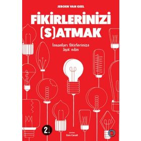 Fikirlerinizi Satmak - İnsanları Fikirlerinize Aşık Edin - Orenda Kitap