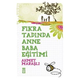 Fıkra Tadında Anne Baba Eğitimi - Ahmet Maraşlı