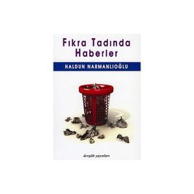 FIKRA TADINDA HABERLER - HALDUN NARMANLIOĞLU