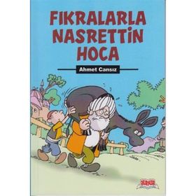 FIKRALARLA NASRETTIN HOCA - AHMET CANSIZ