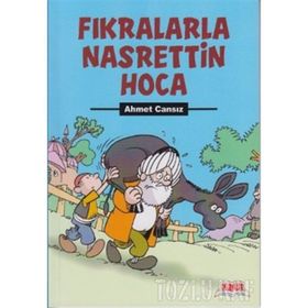 FIKRALARLA NASRETTIN HOCA - AHMET CANSIZ