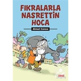 FIKRALARLA NASRETTIN HOCA - AHMET CANSIZ