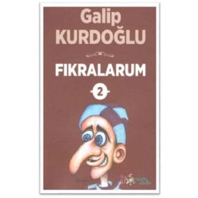 Fıkralarum - 2 - Galip Kurdoğlu