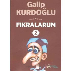 Fıkralarum - 2 - Galip Kurdoğlu
