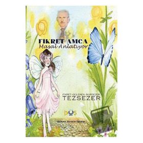 Fikret Amca Masal Anlatıyor - Nursezer Tezsezer