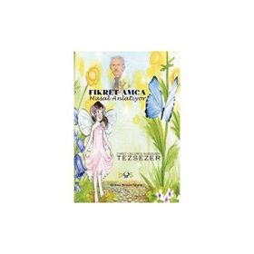Fikret Amca Masal Anlatıyor - Nursezer Tezsezer