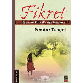 FIKRET EGEDEN KIRIK BIR AŞK HIKAYESI - PEMBE TUNÇEL
