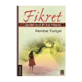 FIKRET EGEDEN KIRIK BIR AŞK HIKAYESI - PEMBE TUNÇEL