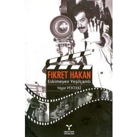 FIKRET HAKAN ESKIMEYEN YEŞİLÇAMLI - NIGAR PÖSTEKİ
