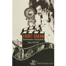 FIKRET HAKAN ESKIMEYEN YEŞİLÇAMLI - NIGAR PÖSTEKİ
