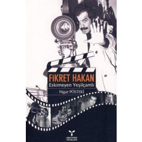 FIKRET HAKAN ESKIMEYEN YEŞİLÇAMLI - NIGAR PÖSTEKİ