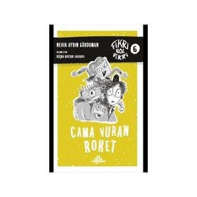Fikri Bol Fikri Cama Vuran Roket - Nehir Aydın Gökduman
