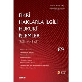Fikri Haklarla İlgili Hukukî İşlemler - Mustafa Ateş