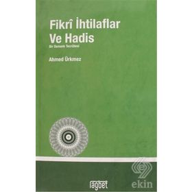 Fikri İhtilaflar ve Havadis - Ahmed Ürkmez