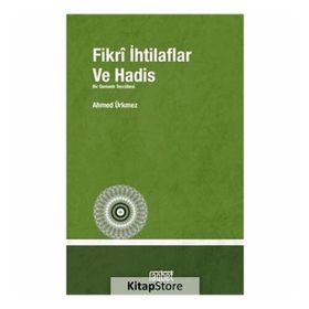 Fikri İhtilaflar ve Havadis - Ahmed Ürkmez