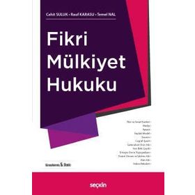 Fikri Mülkiyet Hukuku - Cahit Suluk Temel Nal Rauf Karasu