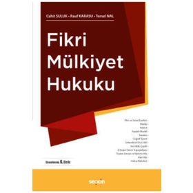 Fikri Mülkiyet Hukuku - Cahit Suluk Temel Nal Rauf Karasu