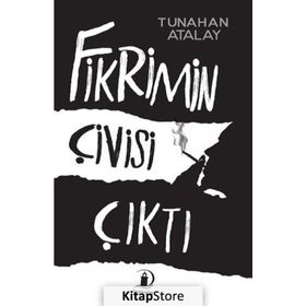 Fikrimin Çivisi Çıktı - Tunahan Atalay
