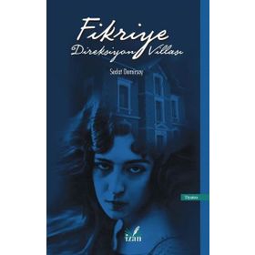 Fikriye Direksiyon Villası - Sedat Demirsoy