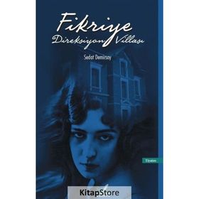 Fikriye Direksiyon Villası - Sedat Demirsoy