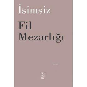 Fil Mezarlığı - İsimsiz - Sözcükler
