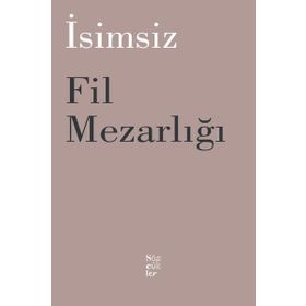 Fil Mezarlığı - İsimsiz - Sözcükler