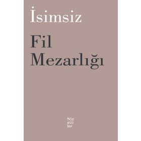 Fil Mezarlığı - İsimsiz - Sözcükler
