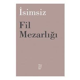 Fil Mezarlığı - İsimsiz - Sözcükler
