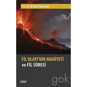 Fil Olayı'nın Mahiyeti ve Fil Suresi - Mikail Bayram