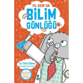 Fil Ozof’un Bilim Günlüğü - Fatih Dikmen