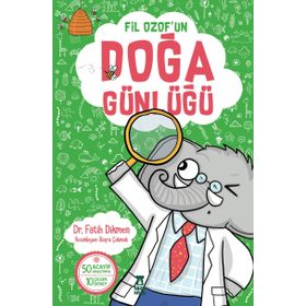 Fil Ozof’un Doğa Günlüğü - Fatih Dikmen