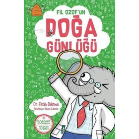 Fil Ozof’un Doğa Günlüğü - Fatih Dikmen