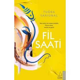 Fil Saati - Tuğba Sarıünal